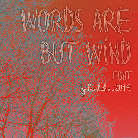 Words Are But Wind Font 1