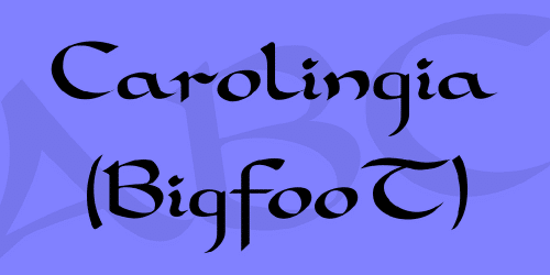 Carolingia (Bigfoot) Font