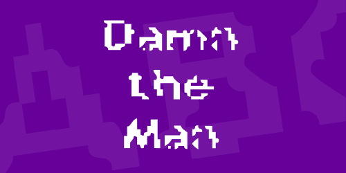 Damn The Man Font