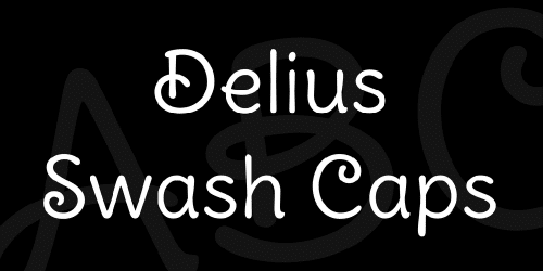 Delius Swash Caps Font