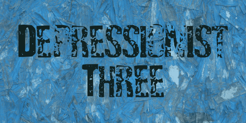 Depressionist Three Font 1 (1)