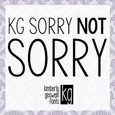 Kg Sorry Not Sorry Font 1