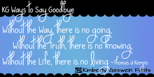 Kg Ways To Say Goodbye Font 1
