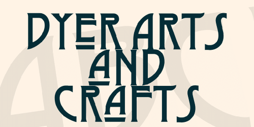 Dyer Arts And Crafts Font