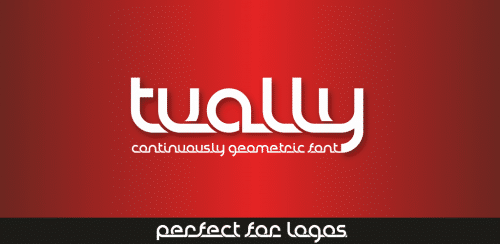 Tually Continuously Geometric Font