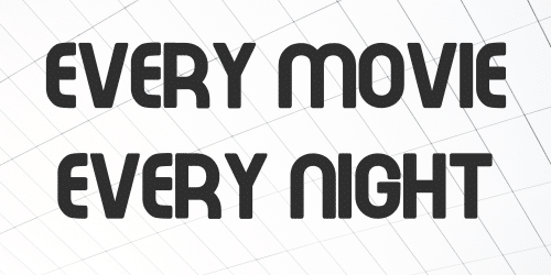 Every Movie Every Night Font 1