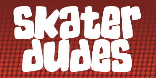 Skater Dudes Font