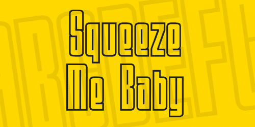 Squeeze Me Baby Font 1