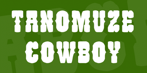 Tanomuze Cowboy Font 1