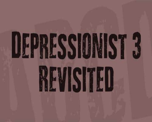 Depressionist-3-Revisited-Font-0