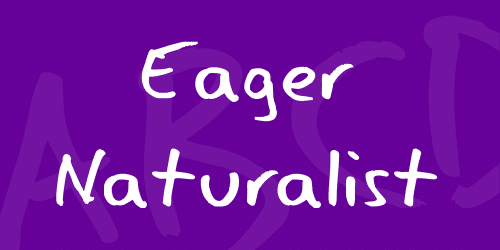 Eager Naturalist Font