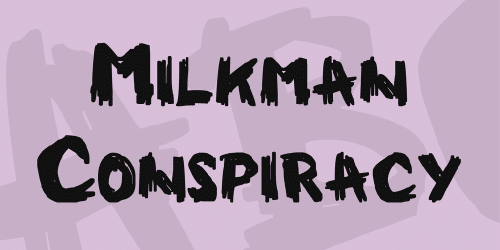 Milkman Conspiracy Font 1