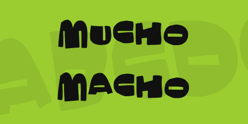 Mucho Macho Font
