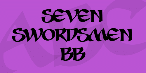 Seven Swordsmen BB Font 1