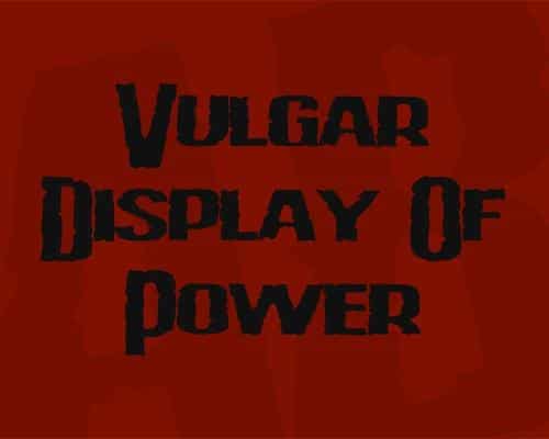 Vulgar-Display-Of-Power-Font-0