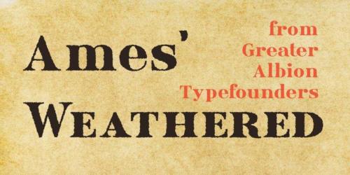 Ames-Weathered-Font