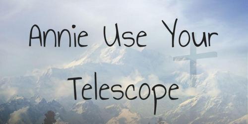 Annie-Use-Your-Telescope-Font-1