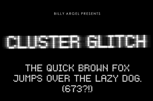 Cluster-Glitch-Font