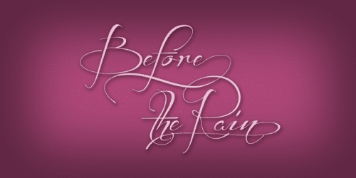 Before The Rain Font With Long Tails