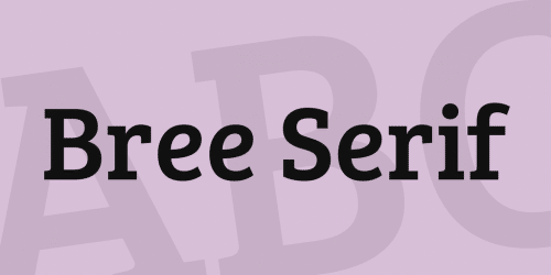 Bree Serif Font