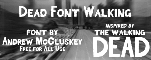 Dead Font Walking Font