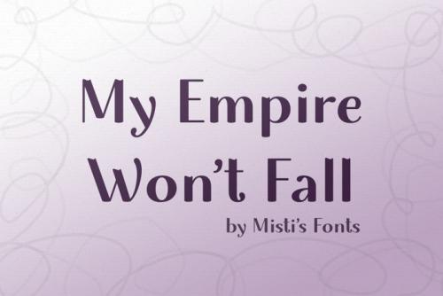 My Empire Wont Fall Font